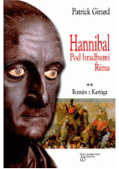 kniha Hannibal - Pod hradbami Říma román o Kartágu, Beta-Dobrovský 2002