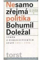 kniha Nesamozřejmá politika výběr z publicistických statí 1991-1996, Torst 1997