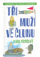 kniha Tři muži ve člunu o psu nemluvě, Fortuna Libri 2016