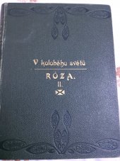 kniha V koloběhu světů. 2, - Róza, Čes. theosof. společnost 1920