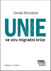 kniha Unie ve víru migrační krize, Institut Václava Klause 2016