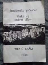 kniha Horolezecký průvodce Český ráj  Suché skály , TJ Tatran Jablonec 1988