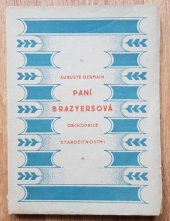 kniha Paní Brazyersová, obchodnice starožitnostmi, Pražská akciová tiskárna 1924