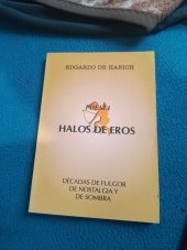 kniha Poesia halos de  Eros  Decadas de fulgor de nostalgia y de Sombra , Primera edicion 2004