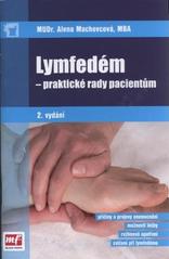 kniha Lymfedém praktické rady pacientům, Mladá fronta 2010