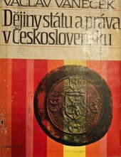 kniha Dějiny státu a práva v Československu Učeb. pro vys. školy a pro věd. a veřejné prac. z oboru historie a práva, Orbis 1964