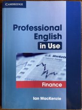 kniha Professional English in Use: Finance, Cambridge 2007