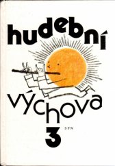 kniha Hudební výchova pro 3. ročník základní školy, SPN 1979