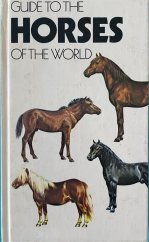 kniha Guide to The Horses of The World, Treasure Press 1987