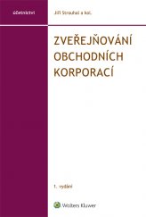 kniha Zveřejňování obchodních korporací, Wolters Kluwer 2016