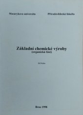 kniha Základní chemické výroby (organická část), Masarykova univerzita 1998