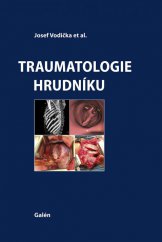 kniha Traumatologie hrudníku, Galén 2015