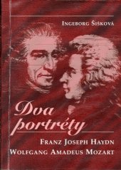 kniha Dva portréty  Franz Joseph Haydn, Wolfgang Amadeus Mozart, Biblioscandia 2010