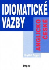 kniha Anglicko-české idiomatické vazby, IMPEX 2004