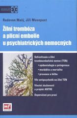 kniha Žilní trombóza a plicní embolie u psychiatrických nemocných, Mladá fronta 2010