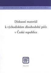 kniha Diskusní materiál k východiskům dlouhodobé péče v České republice, MPSV 2010