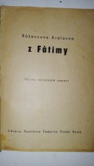 kniha Růžencová královna z Fatimy Dějiny zázračných zjevení, Exerciční dům 1947