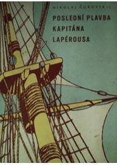kniha Poslední plavba kapitána Lapérousa, Práce 1945