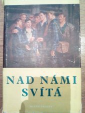 kniha Nad námi svítá Havířské příběhy, Mladá fronta 1951