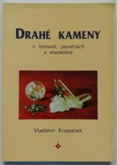 kniha Drahé kameny V historii, pověrách a esoterice, Onyx 1999