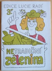 kniha Netradiční zelenina, Lucie 1990