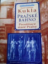 kniha Pražské bahno. 1. díl, - Pražská prostituce, Levné knihy KMa 2001