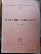 kniha Strojní součásti, Československá společnost normalisační 1946