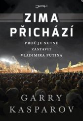 kniha Zima přichází proč je nutné zastavit Vladimira Putina, Jota 2016