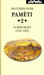 kniha Paměti 2 2, - Za republiky (1918-1938) - Za Republiky (1918-1938), Atlantis 2001