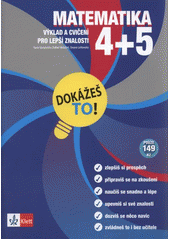 kniha Matematika 4+5 výklad a cvičení pro lepší znalosti, Klett 2011