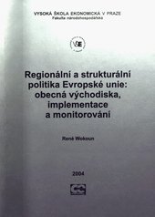 kniha Regionální a strukturální politika Evropské unie: obecná východiska, implementace a monitorování, Oeconomica 2004