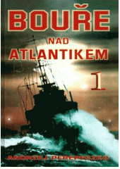 kniha Bouře nad Atlantikem 1., Naše vojsko 2004