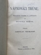 kniha Nápadníci trůnu historická činohra o 5 jednáních od Henrika Ibsena, J. Otto 1898