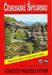 kniha Českosaské Švýcarsko 52 vybraných pěších tras a túr ..., Kletr 2002