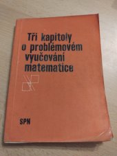 kniha Tři kapitoly o problémovém vyučování matematice, SPN 1972