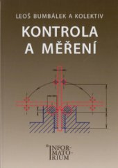 kniha Kontrola a měření pro SPŠ strojní, Informatorium 2009