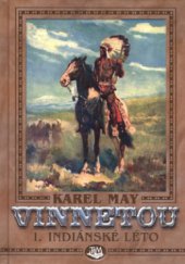 kniha Vinnetou I., - Indiánské léto, Toužimský & Moravec 2006