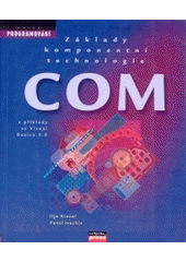 kniha Základy komponentní technologie COM s příklady ve Visual Basicu 5.0, CPress 1998