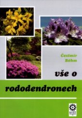 kniha Vše o rododendronech, Květ 2004
