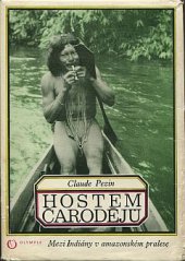 kniha Hostem čarodějů Mezi Indiány v amazonském pralese, Olympia 1973