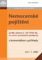 kniha Nemocenské pojištění podle zákona č. 54/1956 Sb., ve znění pozdějších předpisů, s komentářem a příklady od 1.1.2007, Anag 2007