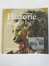 kniha Historie jednoho lva, Město Písek, odbor kultury a cestovního ruchu 2008