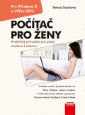 kniha Počítač pro ženy: Vydání pro Windows 8 a Office 2013, CPress 2014