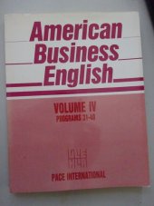 kniha American Business English. Volume 4, programs 31-40, Úlehla English Independent 1990