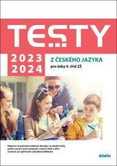 kniha Testy z českého jazyka 2023/2024 pro žáky 9.tříd ZŠ, Didaktis 2022