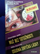 kniha Muž bez totožnosti Osudná smyčka lásky, MOBA 1999