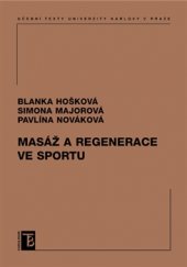 kniha Masáž a regenerace ve sportu, Karolinum  2015