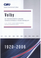 kniha Volby do zákonodárných orgánů Československa a České republiky 1920-2006 k 90. výročí vzniku samostatného československého státu, Český statistický úřad 2008