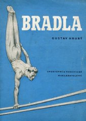 kniha Bradla technika a metodika cviků vyšší vyspělosti, Sportovní a turistické nakladatelství 1958