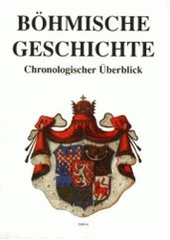 kniha Böhmische Geschichte chronologischer Überblick, INFOA 1996